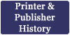 Printer & Publisher History